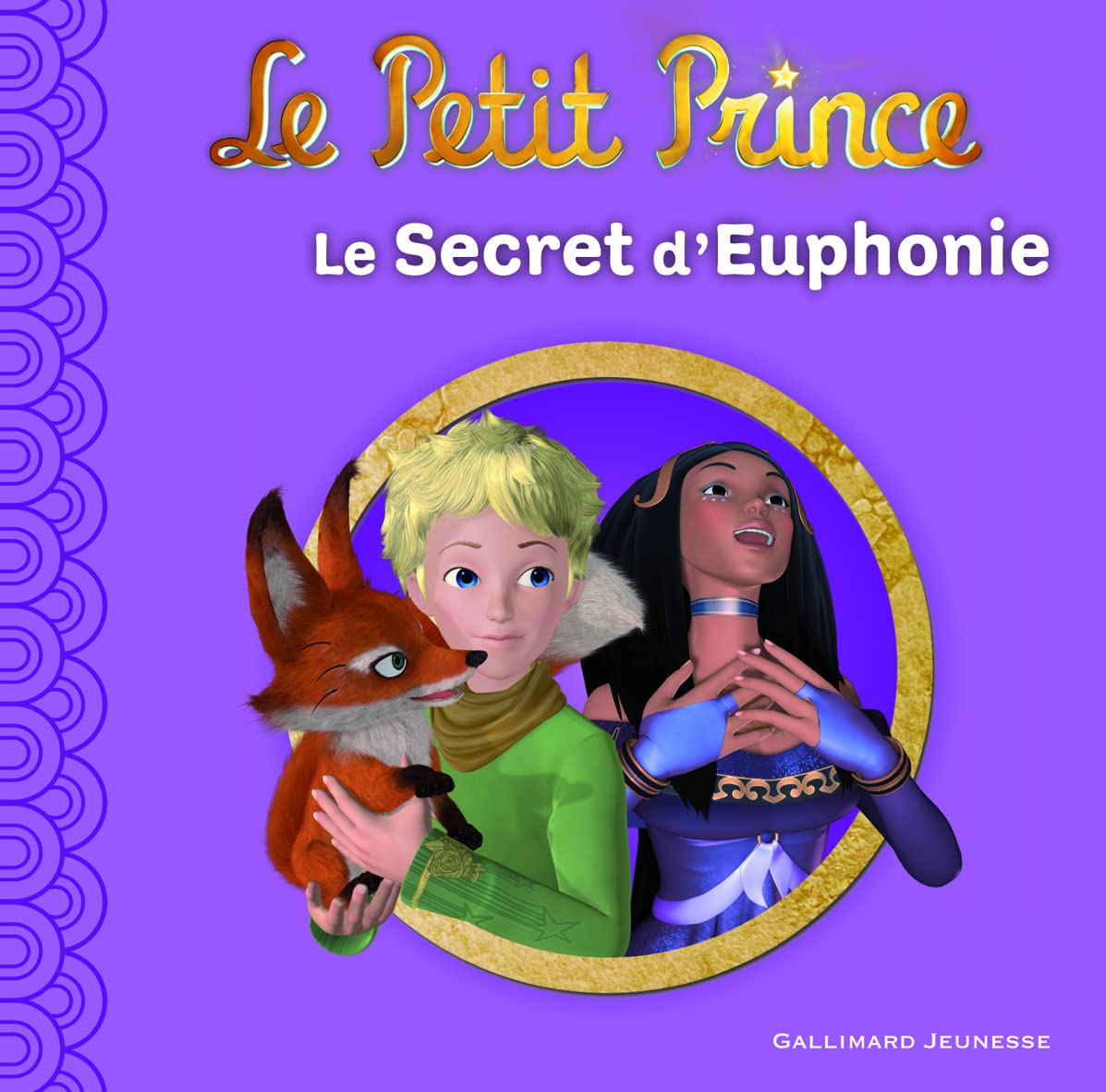 Le Petit Prince : Le Secret d'Euphonie 9782070641567