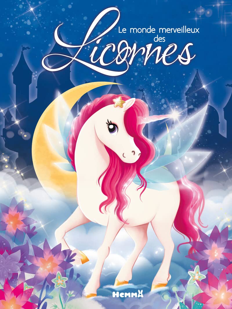 Le monde merveilleux des Licornes - Recueil d'histoires - Dès 3 ans 9782508053009