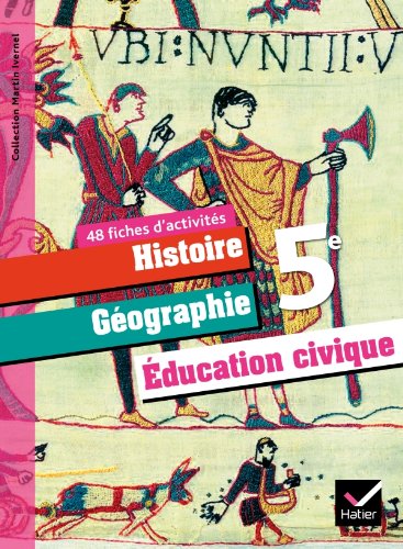 Histoire-Géographie et Education Civique 5ème éd. 2010 - Fiches d'activités 9782218943690