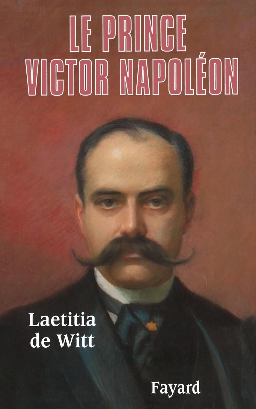 Le Prince Victor Napoléon 9782213631271