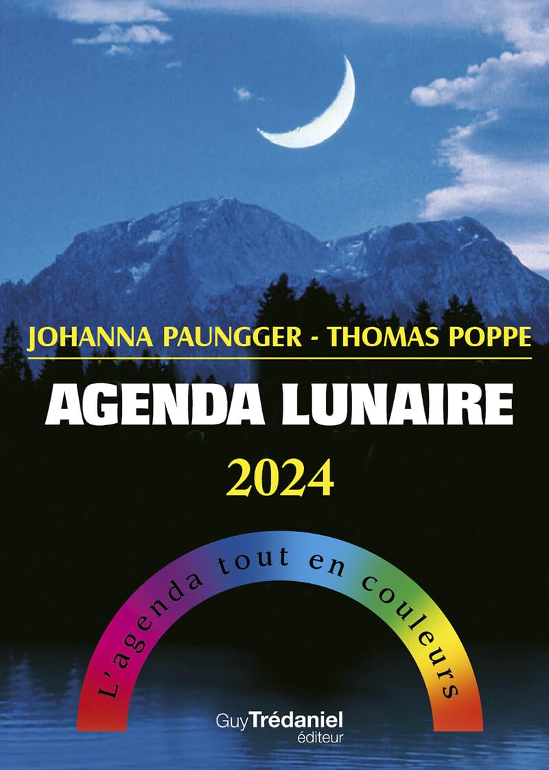 Agenda lunaire 2024 - L'agenda tout en couleur 9782813230584