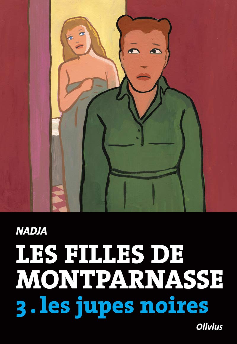 Les Filles de Montparnasse tome 3: Les jupes noires 9782823601596