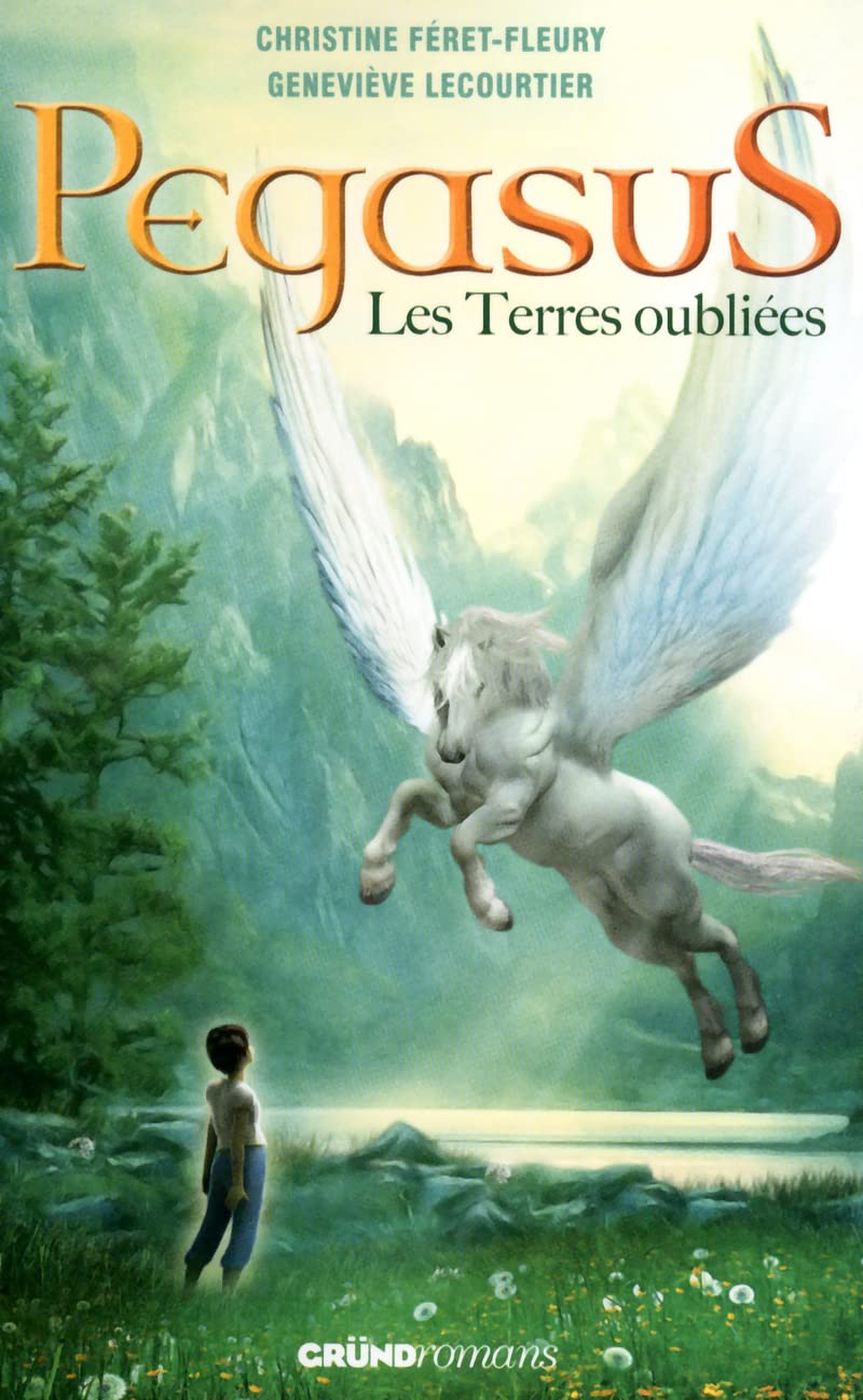 PEGASUS T1 - LES TERRES OUBLIEES (01) 9782324000386