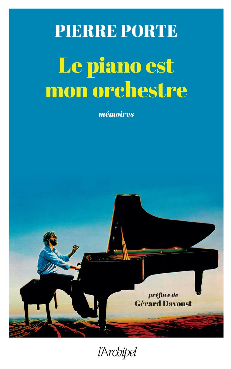 Le piano est mon orchestre 9782809847017