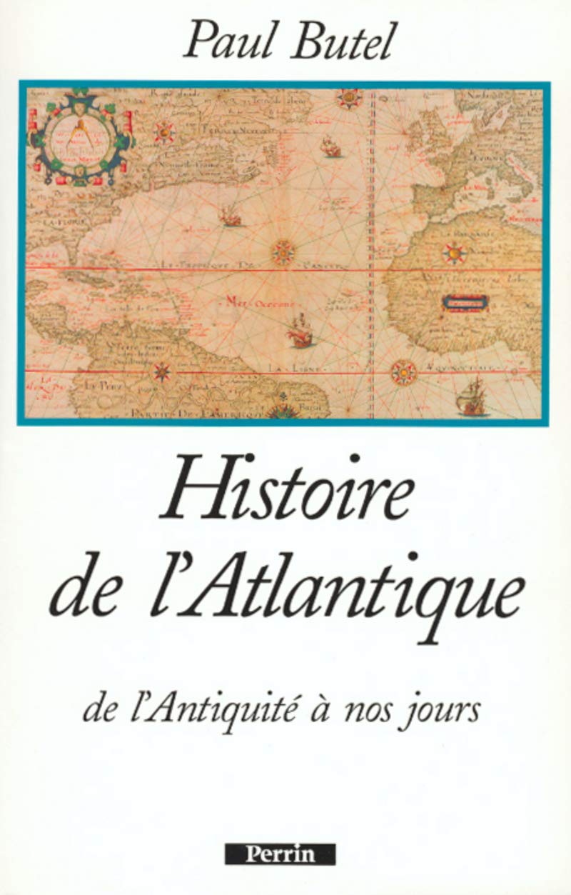 Histoire de l'Atlantique: de l'Antiquité à nos jours 9782262001117