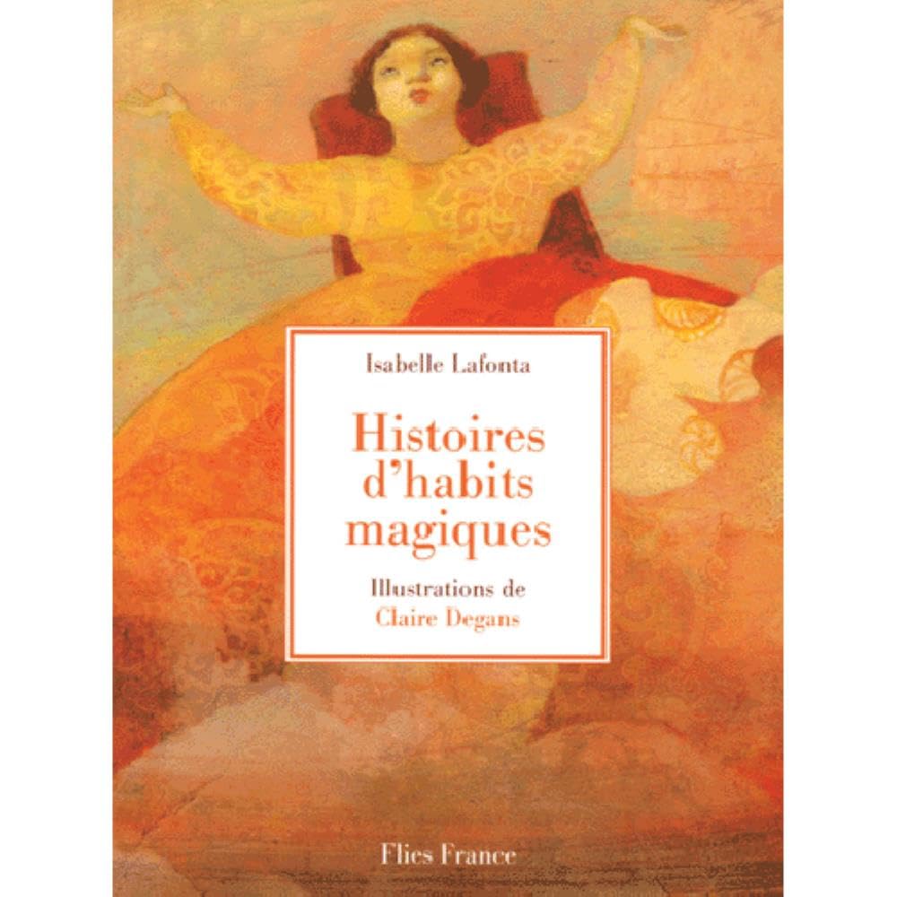 Histoires d'habits magiques 9782910272470