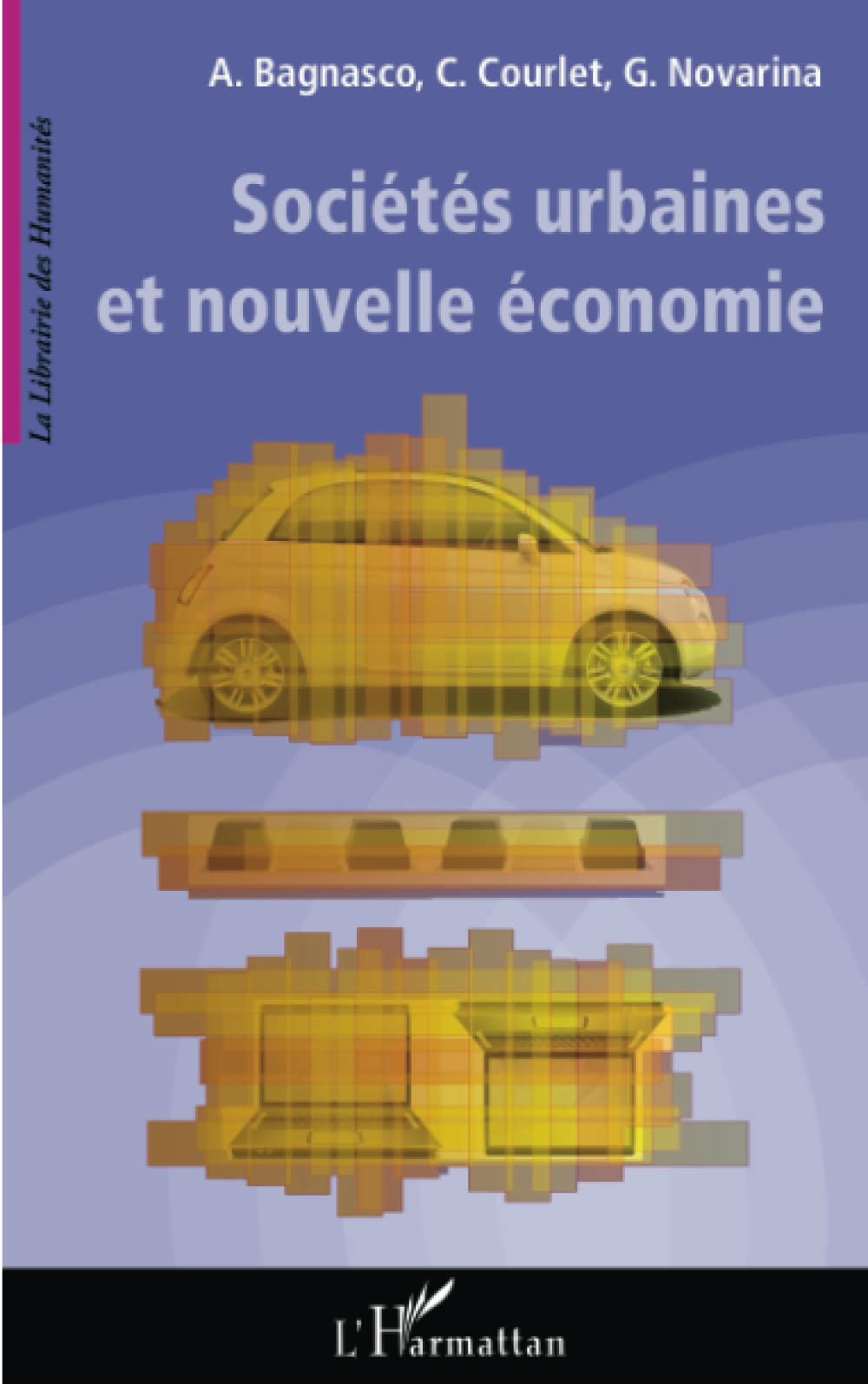 Sociétés urbaines et nouvelles économie 9782296131156