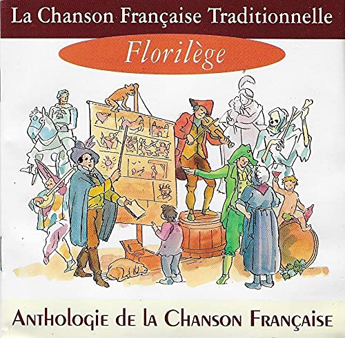 La Chanson Française Traditionnelle - Florilège 3229269833625