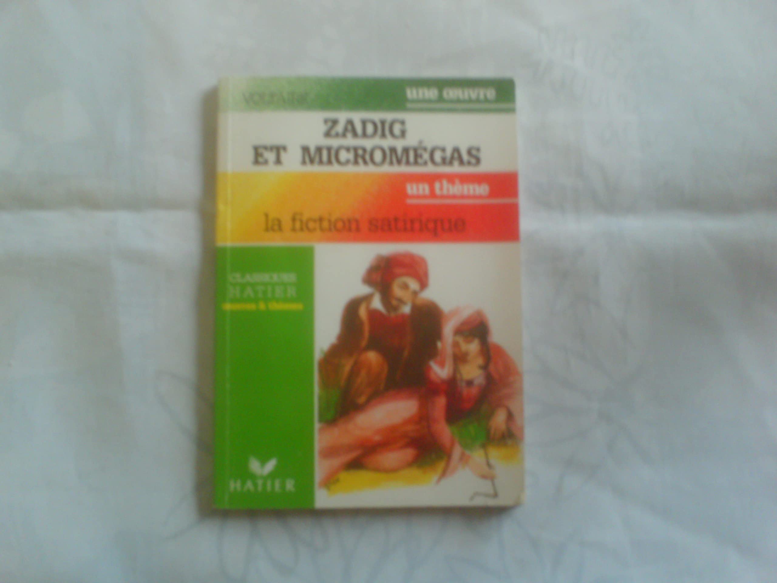 Zadig et Micromegas, la fiction satirique 9782218056536