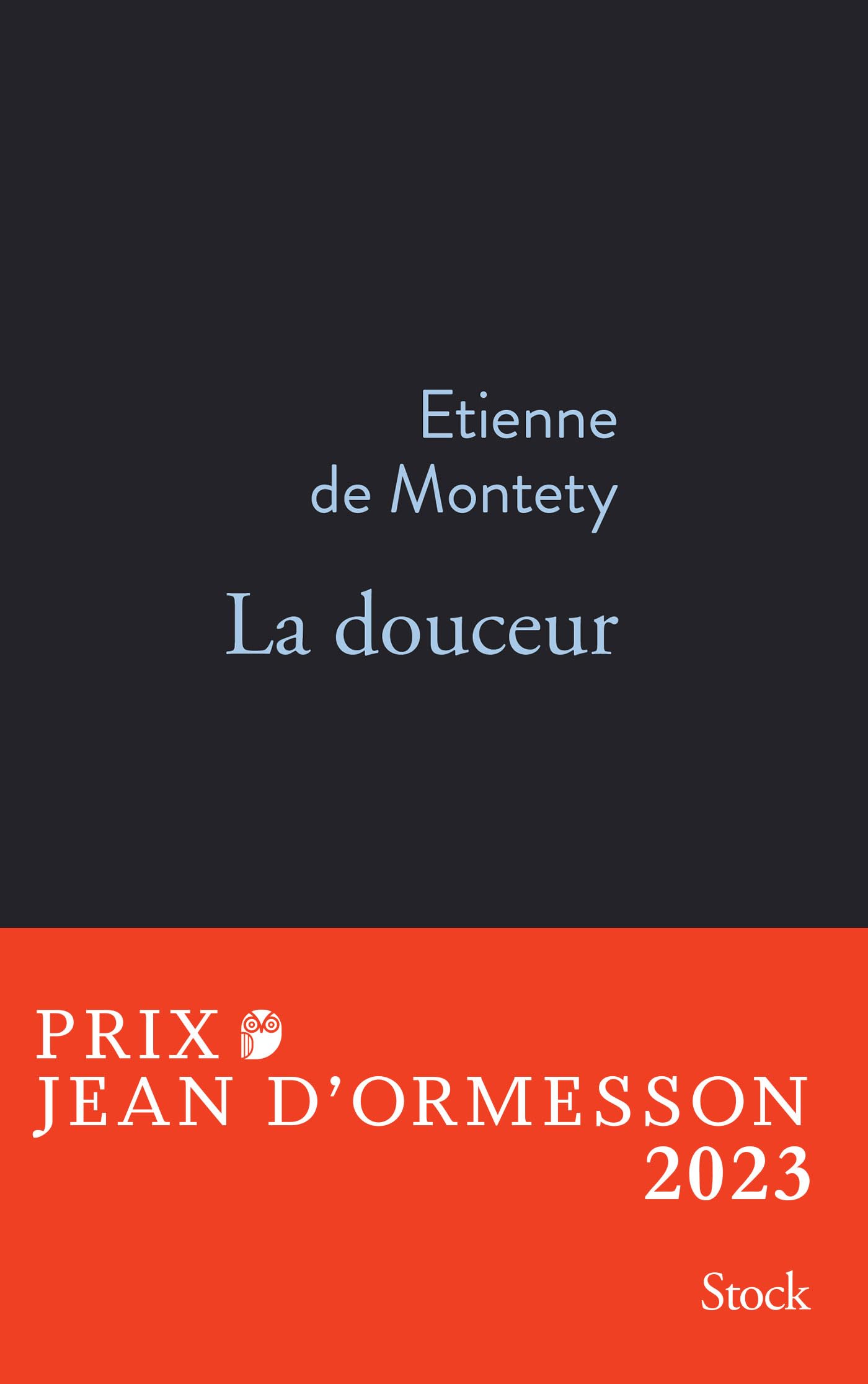 La douceur PRIX JEAN D'ORMESSON 2023: Prix Jean d'Ormesson 2023 9782234092389
