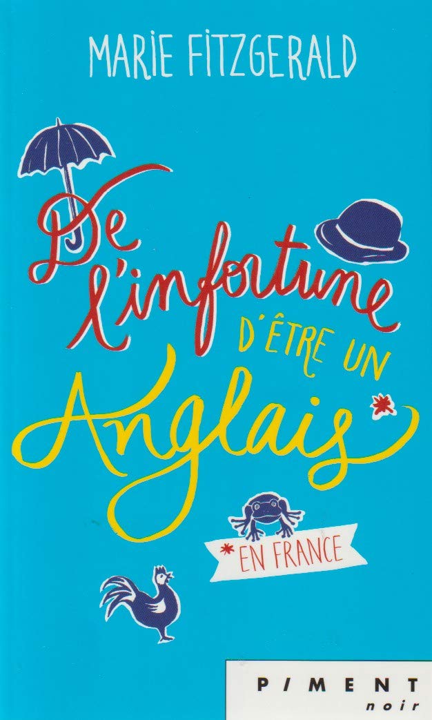 DE L'INFORTUNE D'ETRE UN ANGLAIS 9782298150636