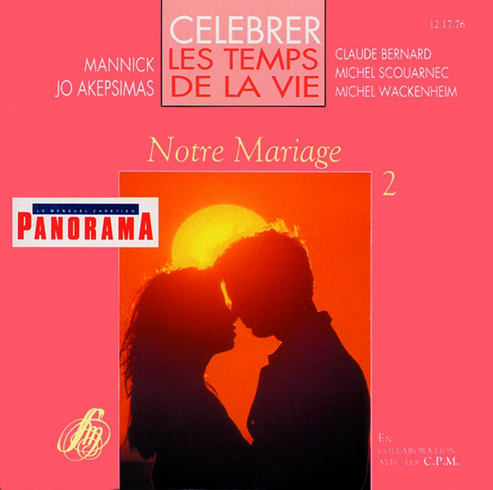 Célébrer Les Temps de la Vie-Notre Mariage Vol. 2 3133580117763