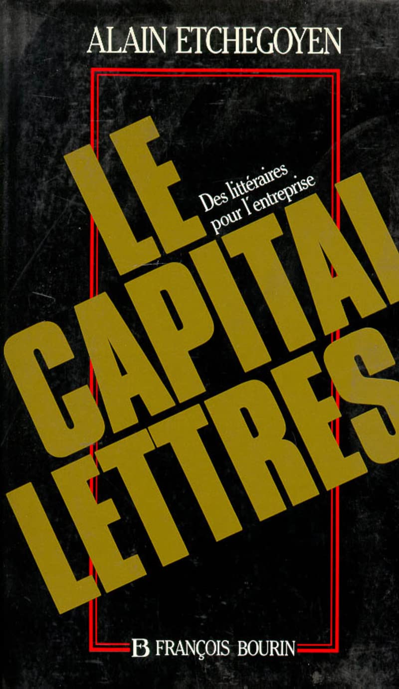Le Capital-lettres : Des littéraires pour l'entreprise 9782876860735