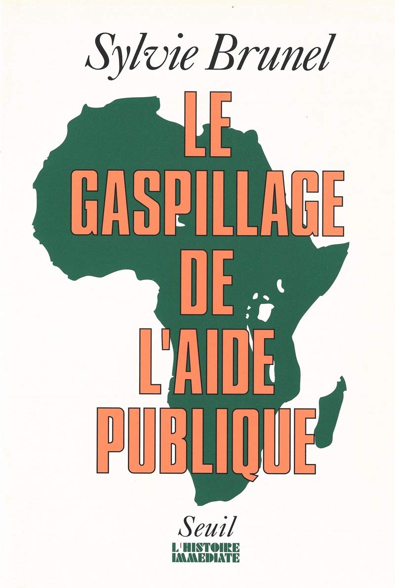 Le Gaspillage de l'aide publique 9782020195515