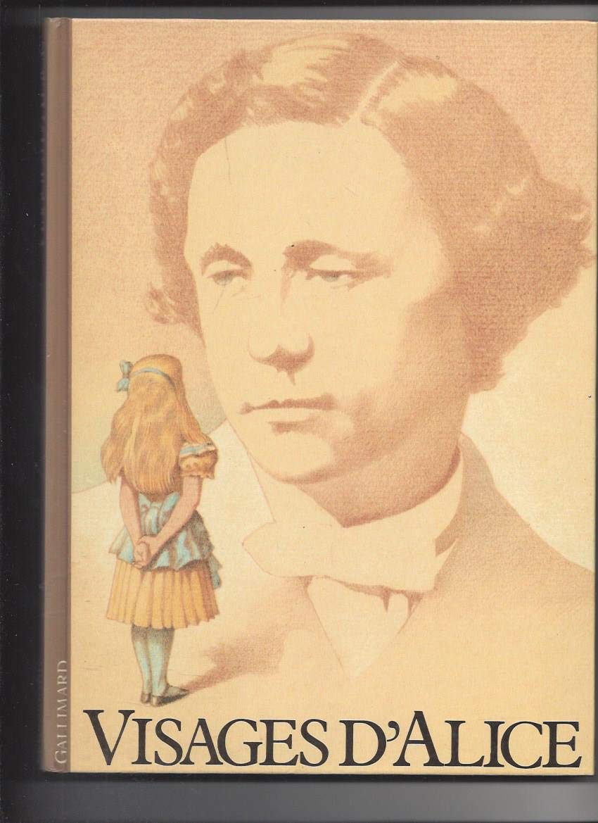 Visages d'Alice: Les illustrateurs d'Alice 9782070510221
