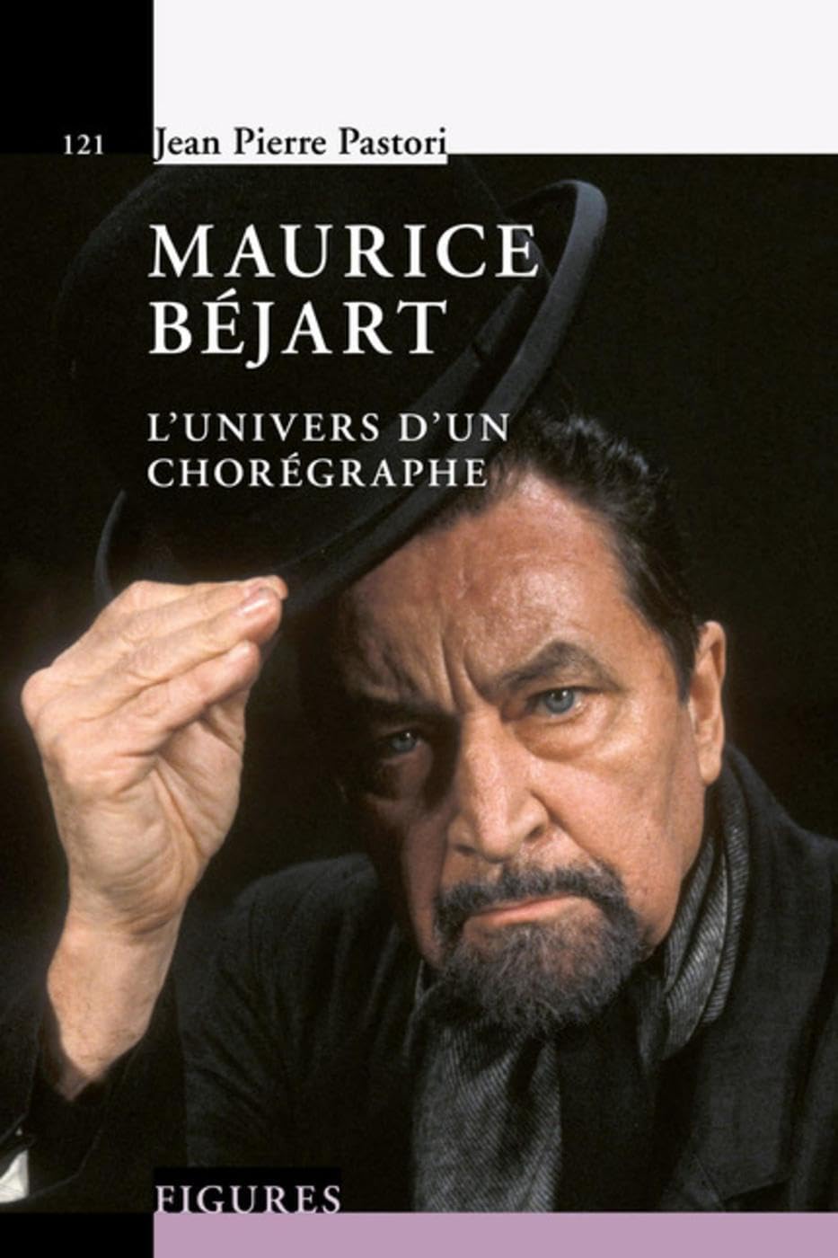 Maurice Béjart: L'univers d'un chorégraphe 9782889151967