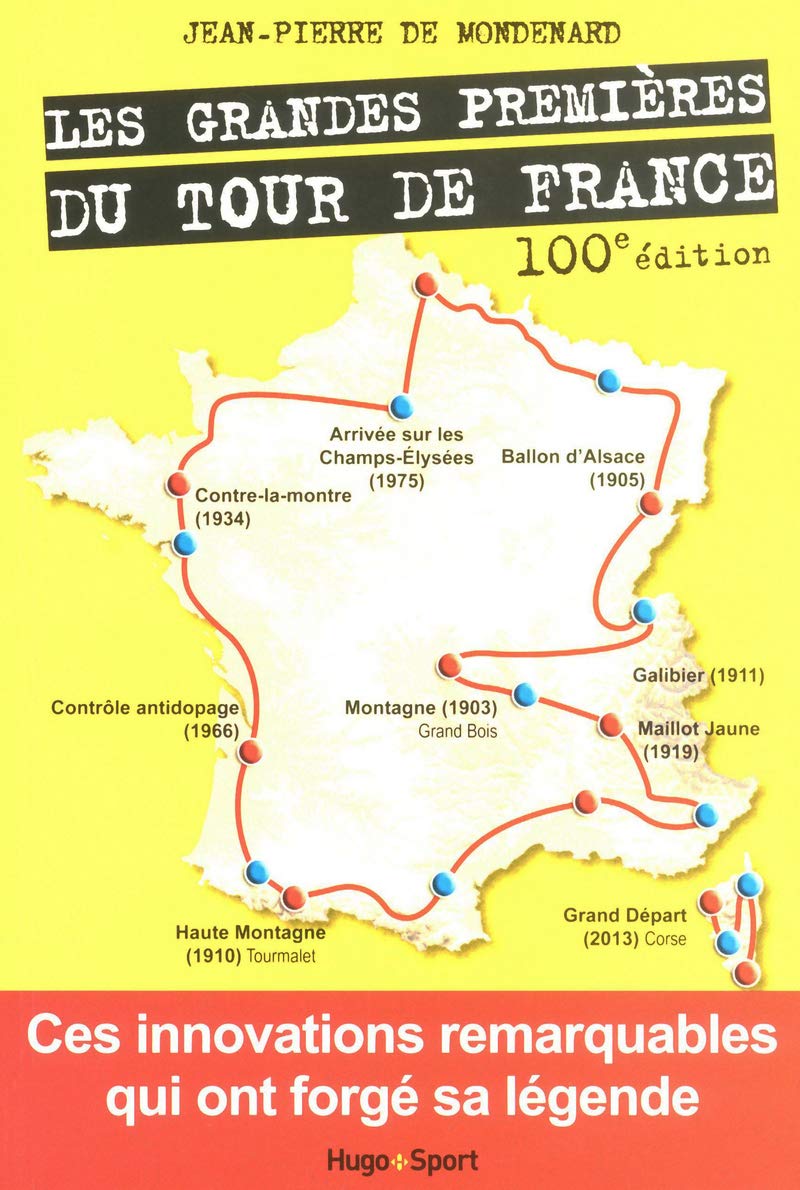 LES GRANDES PREMIERES DU TOUR DE FRANCE 9782755612073