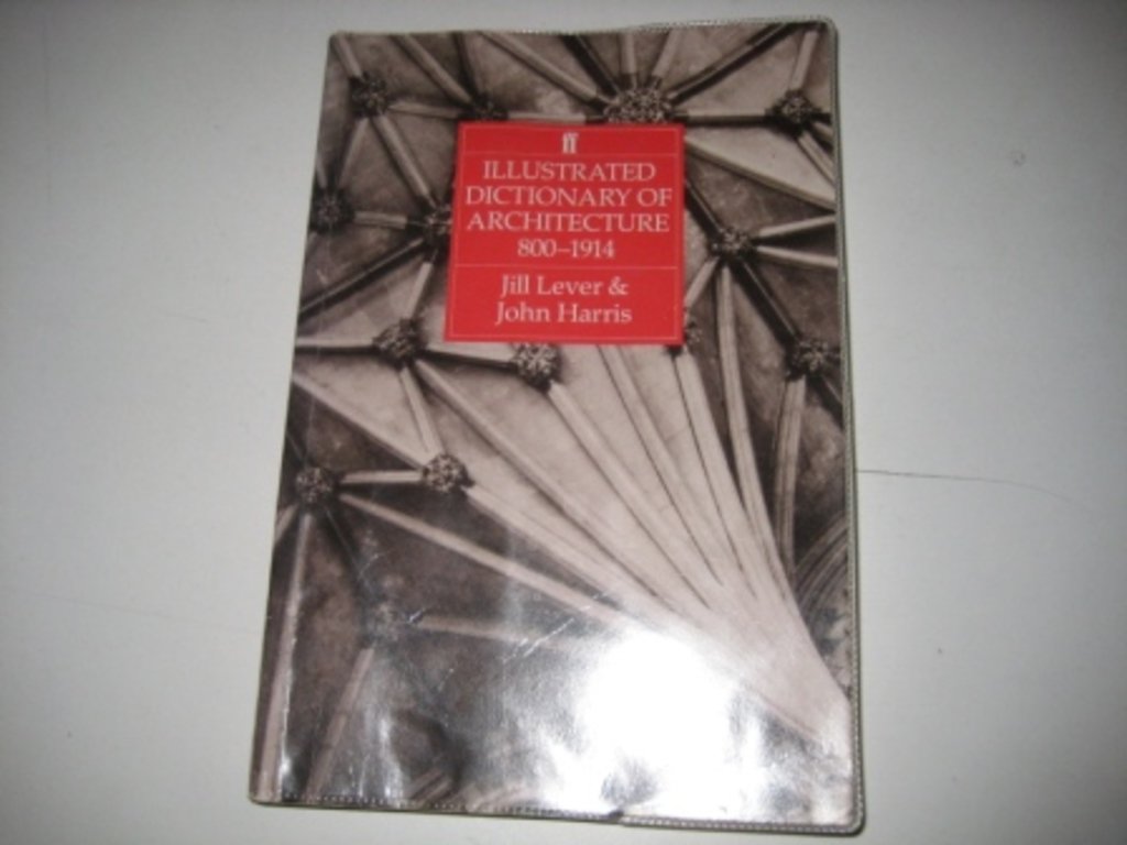 Illustrated Dictionary of Architecture 800-1914 9780571137664