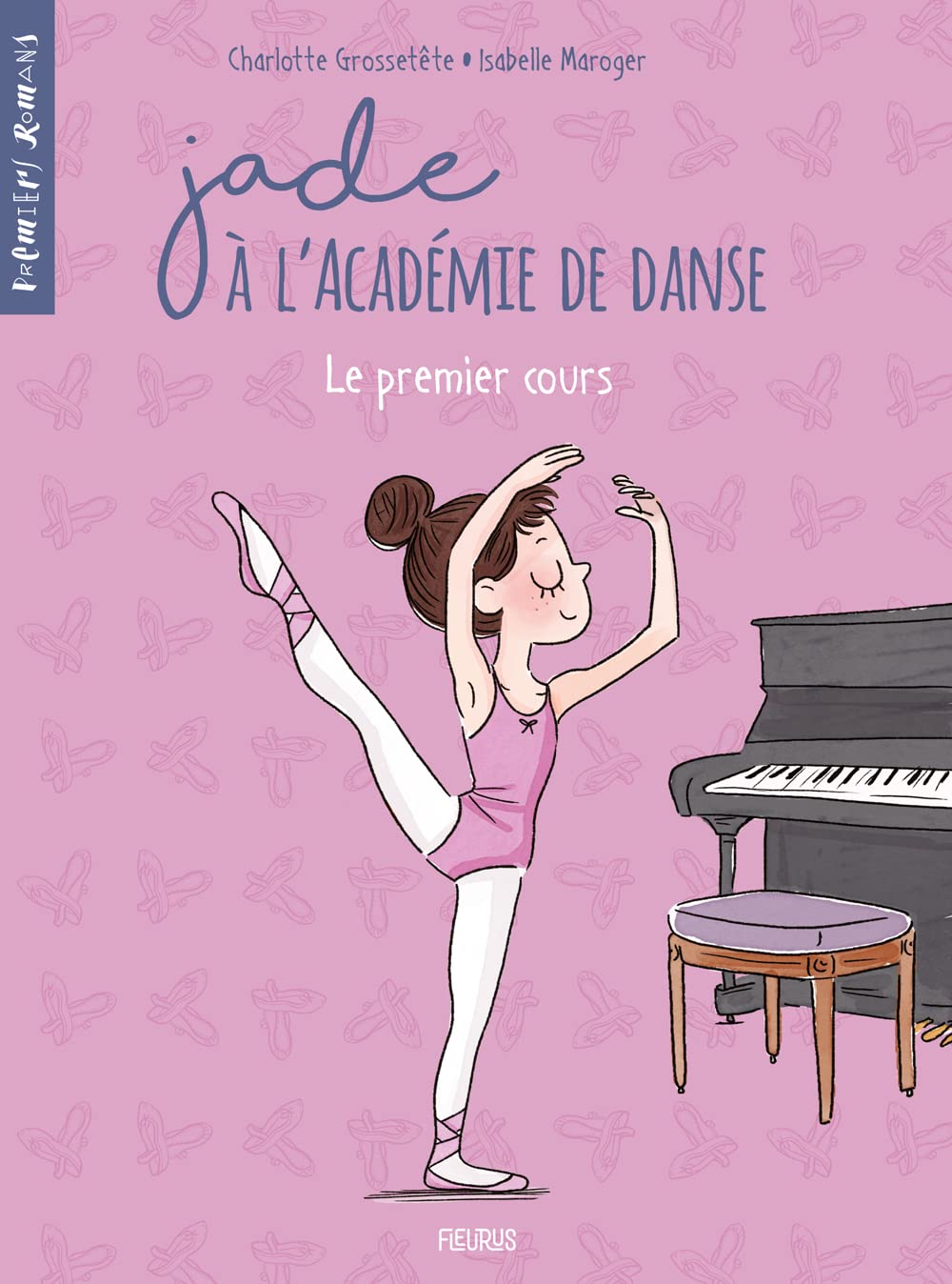 Jade à l'Académie de danse - Le premier cours 9782215167402