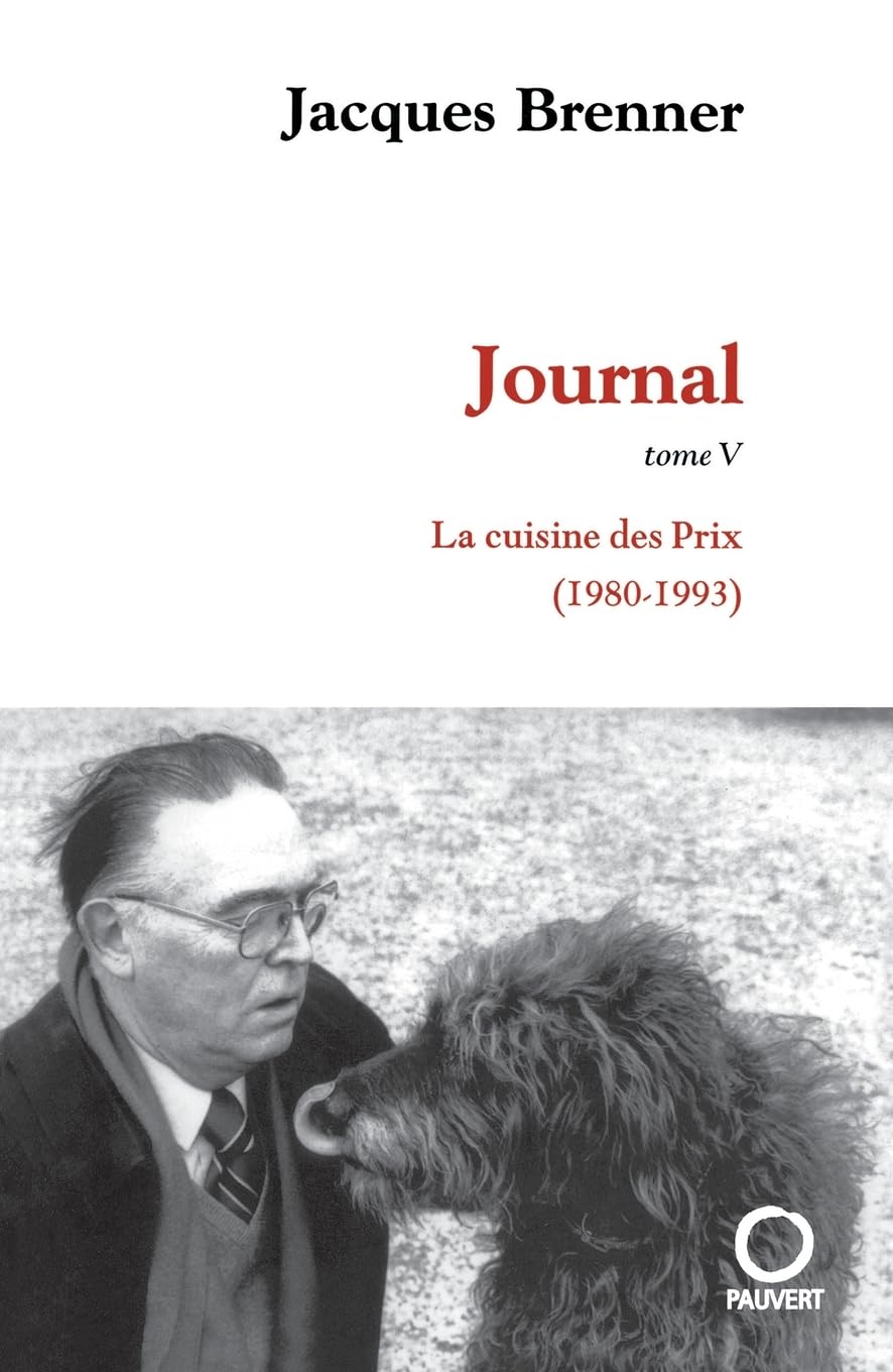 Journal, tome 5: La Cuisine des Prix (1980-1993) 9782720215162