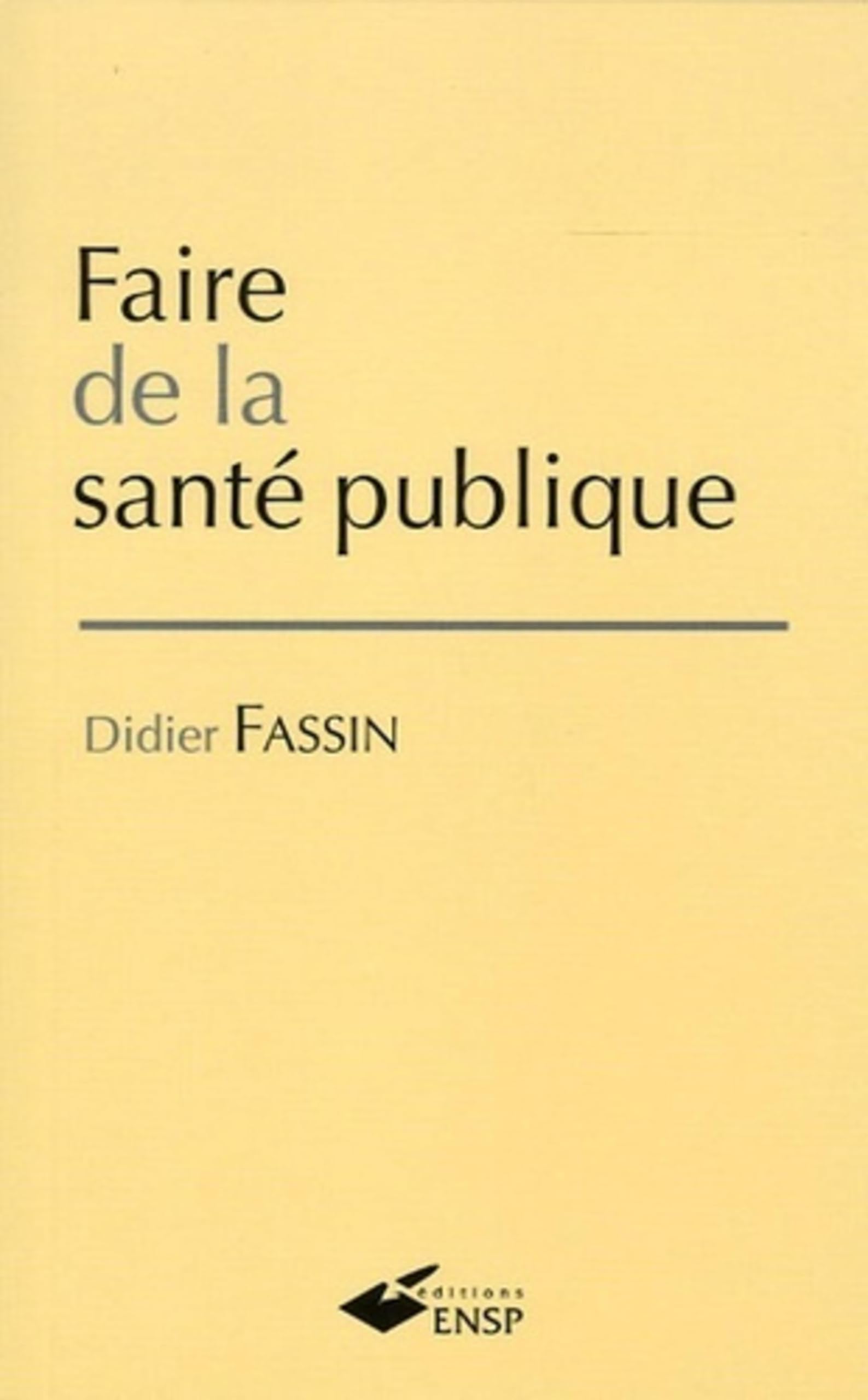 Faire de la santé publique 9782859529154