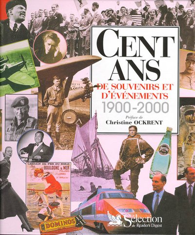 Cent ans souvenirs et évènements, 1900-2000 9782709809337