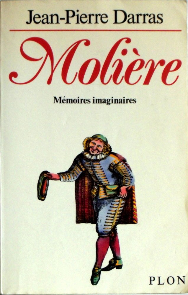 Molière , mémoires imaginaires 9782259017077
