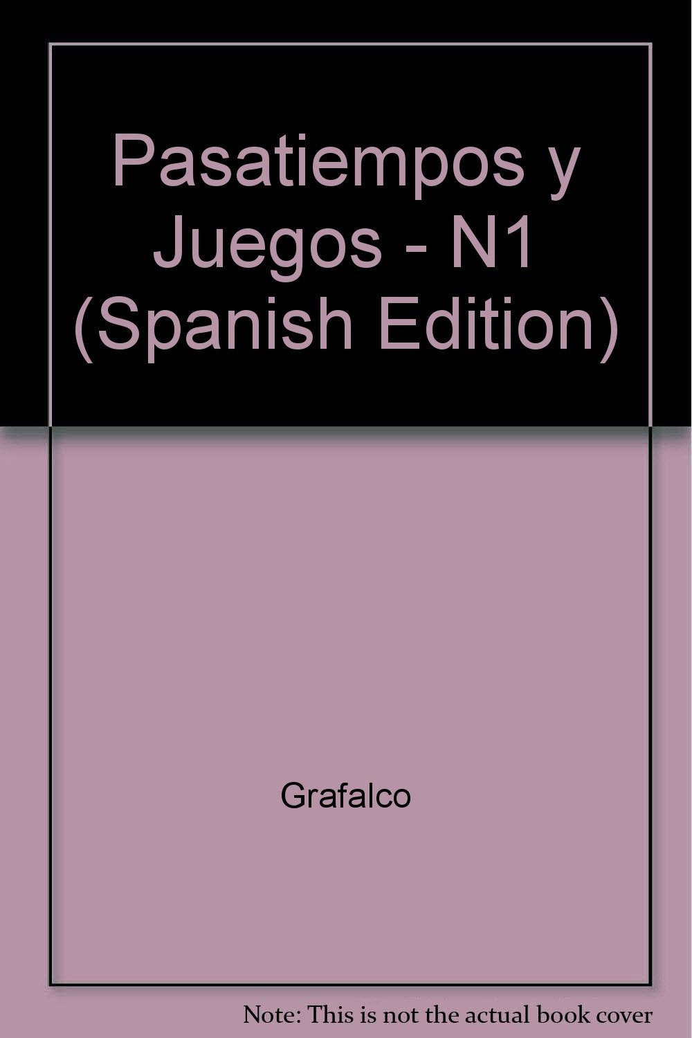 Pasatiempos y Juegos - N1 (Spanish Edition) 9788477732938