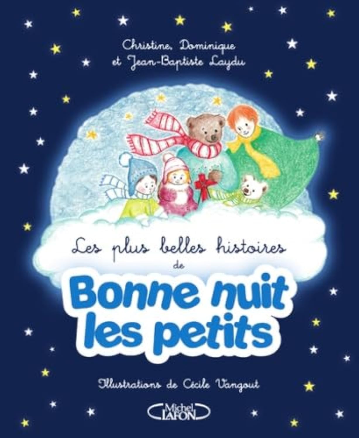 Les plus belles histoires de Bonne nuit les petits 9782749930480