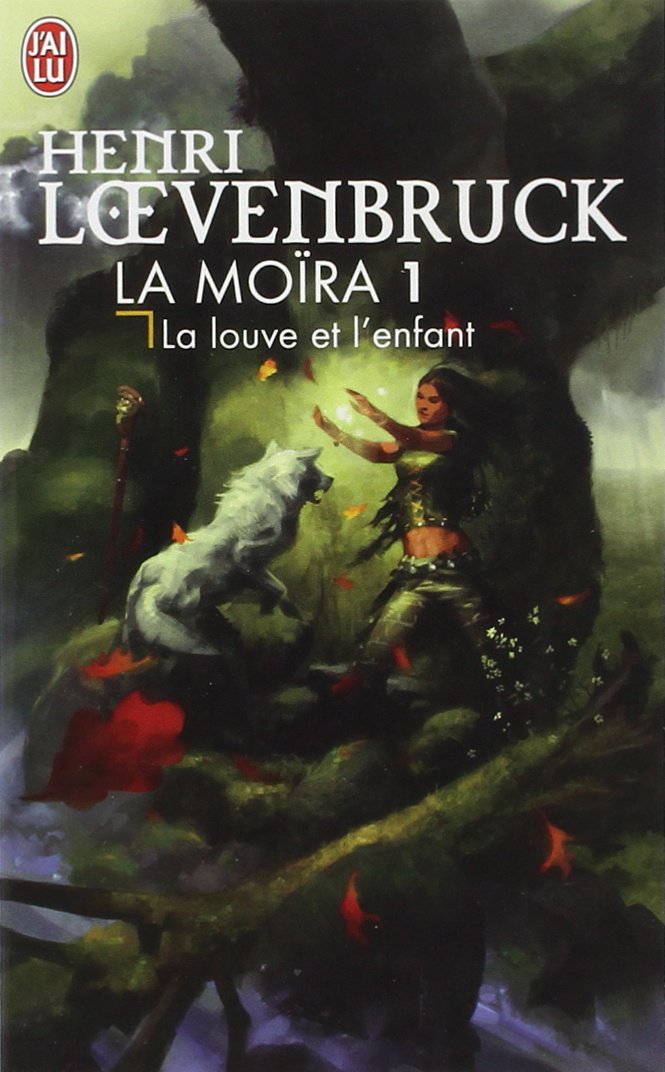 La Louve et l'Enfant, tome 1 : La Moïra 9782290325322