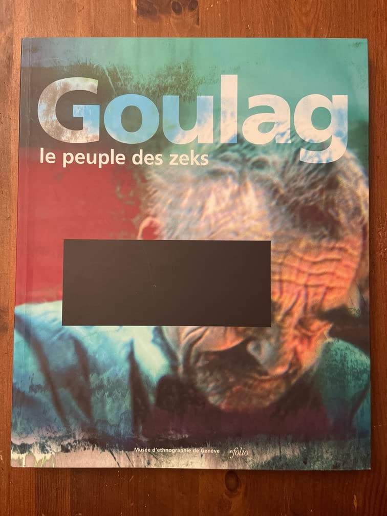 Goulag:le peuple des zeks 9782884741071