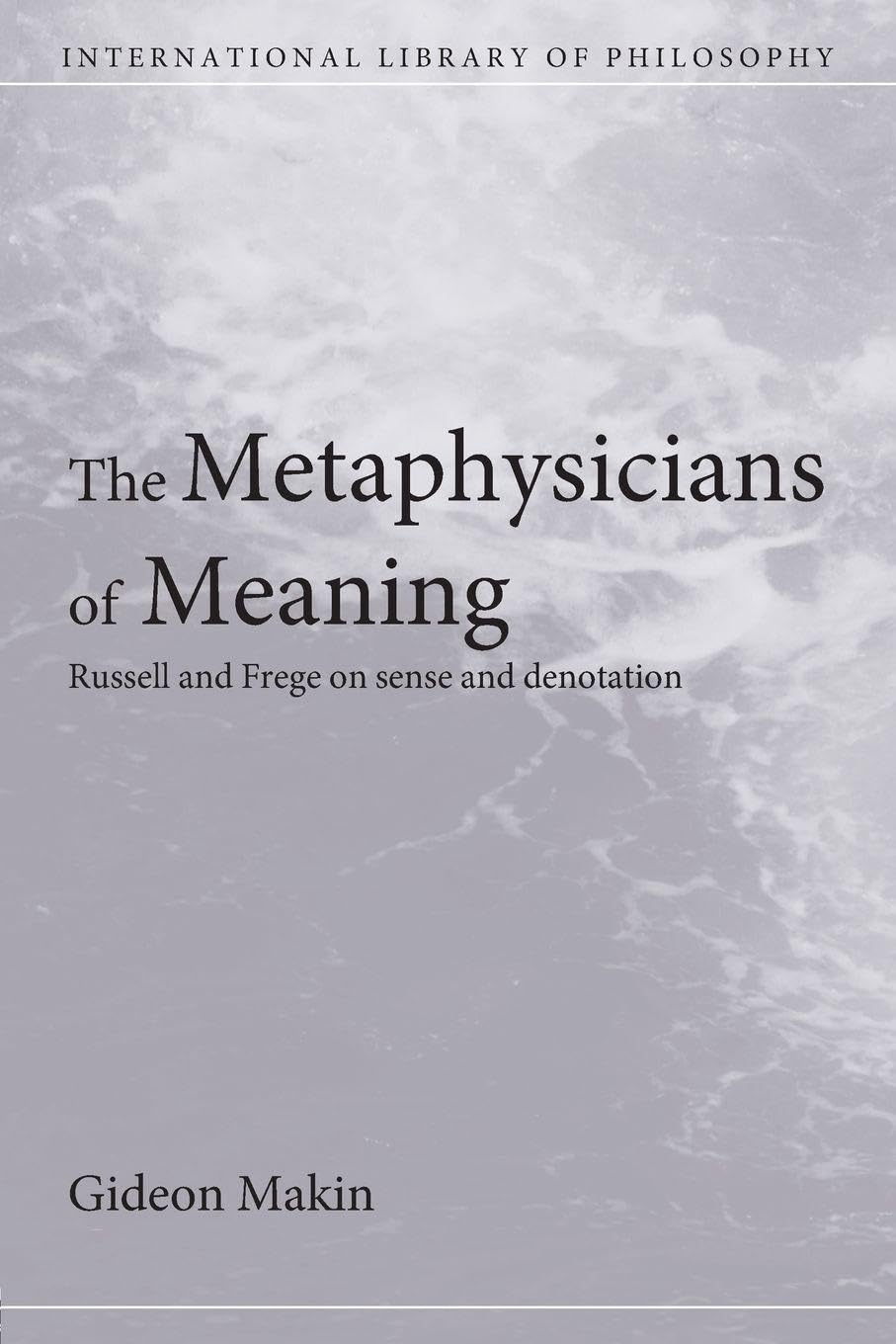 Metaphysicians of Meaning 9780415242264