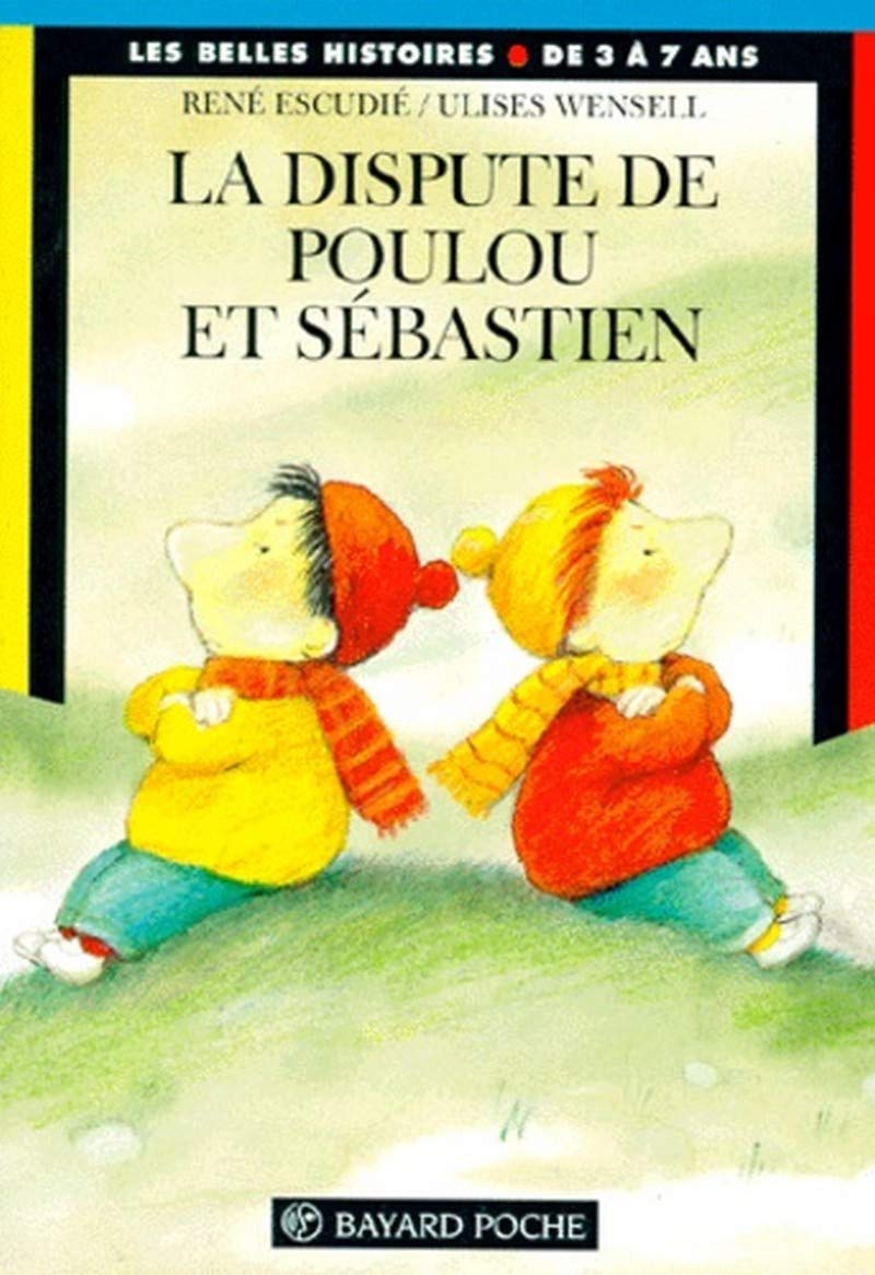 La Dispute De Poulou Et Sebastien 9782227721999