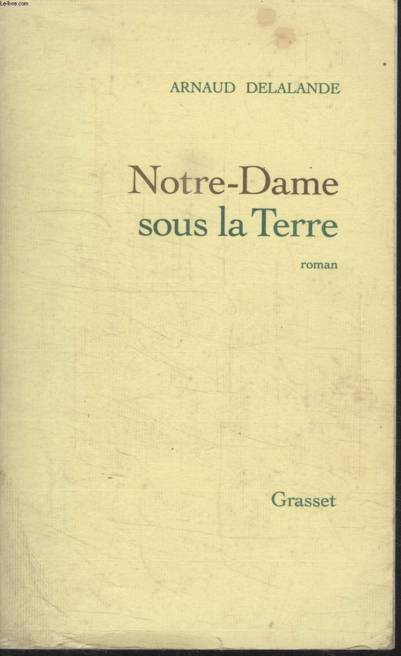 NOTRE-DAME SOUS LA TERRE- PRIX EVAS. RELAIS H 9782246550419