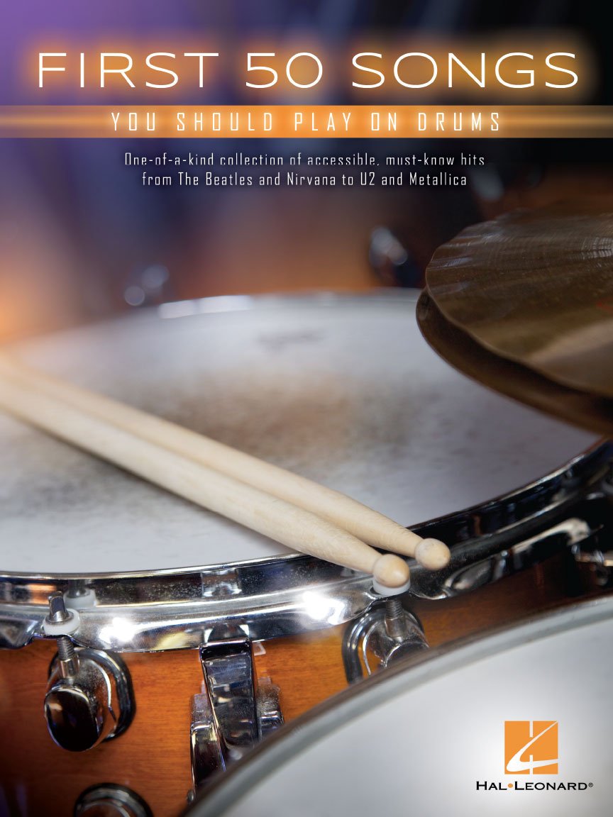 First 50 Songs You Should Play on Drums 9781495070501