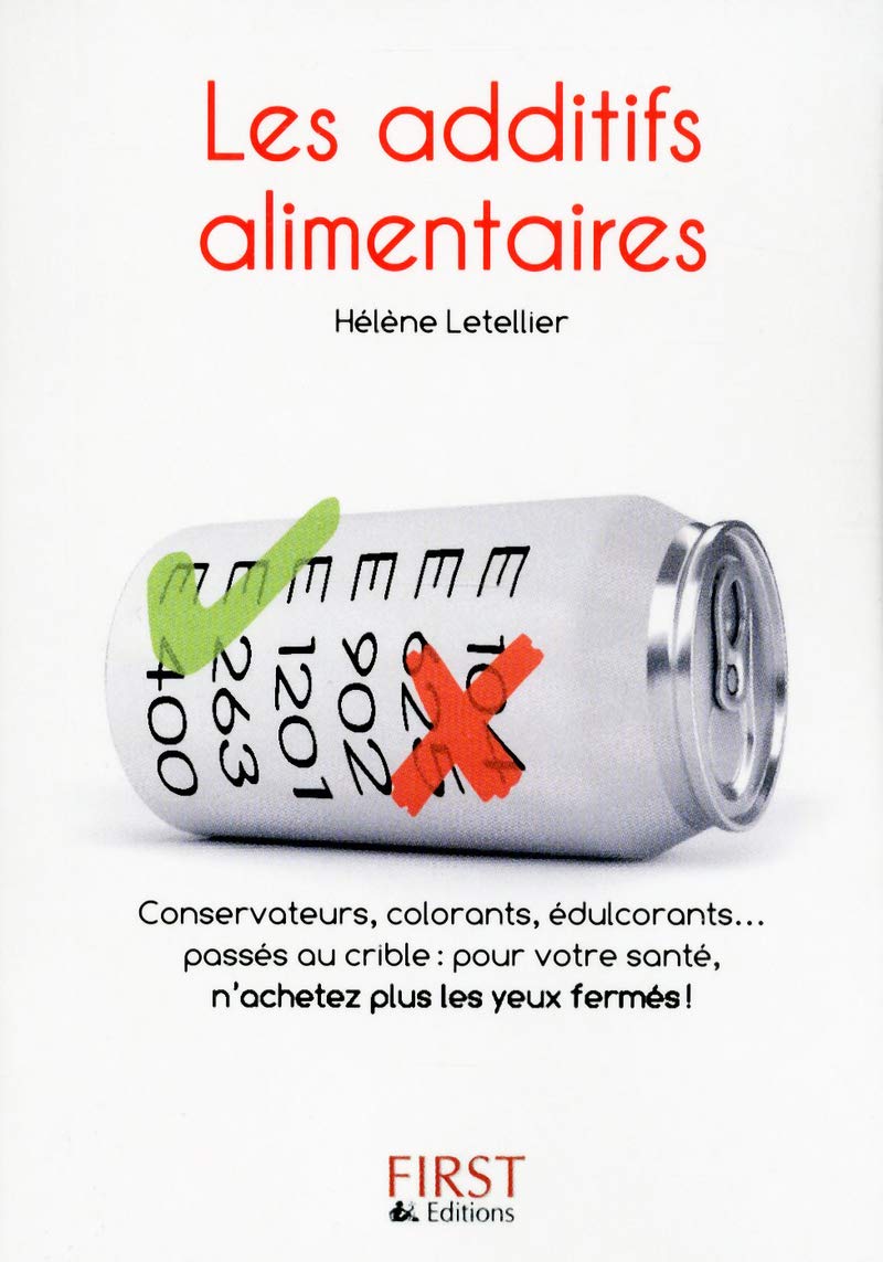 Petit Livre de - Additifs alimentaires 9782754039406