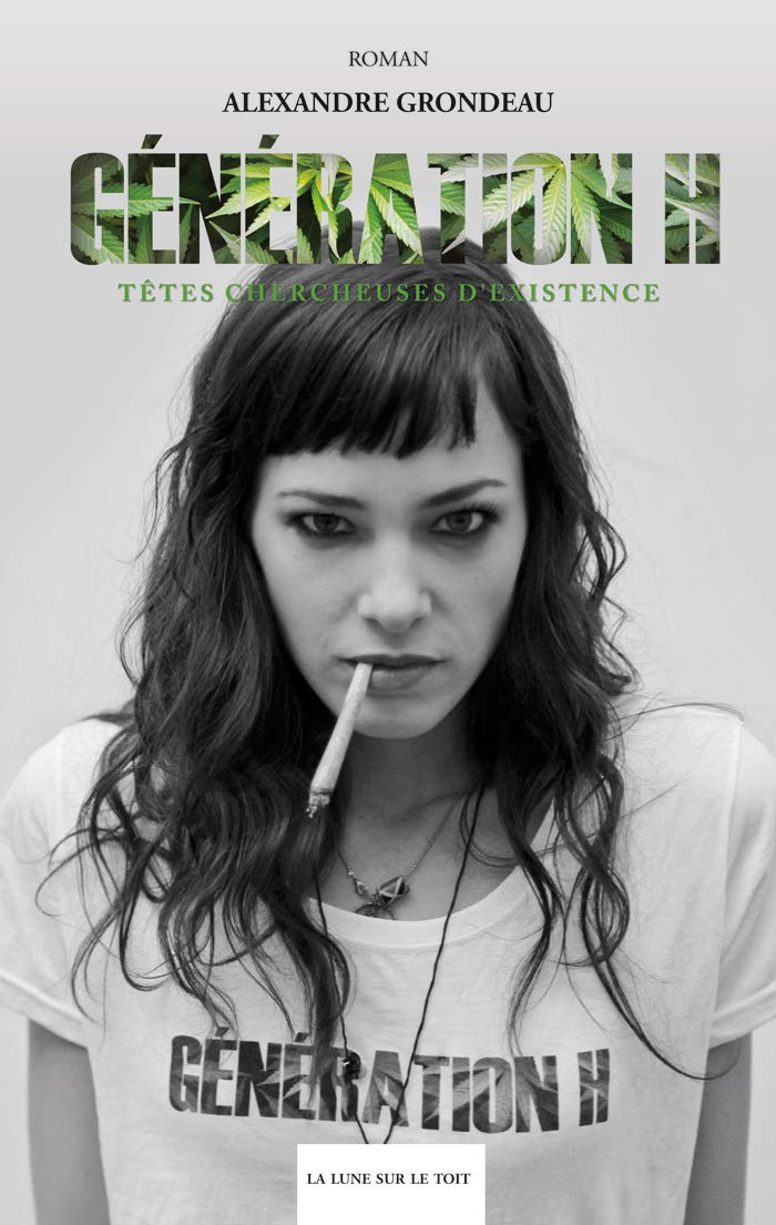 Génération H: Têtes chercheuses d'existence 9782953883435