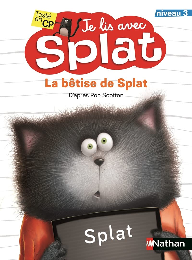 Je lis avec Splat - La bêtise de Splat - Lecture CP - niveau 3 - dès 6 ans 9782092491928