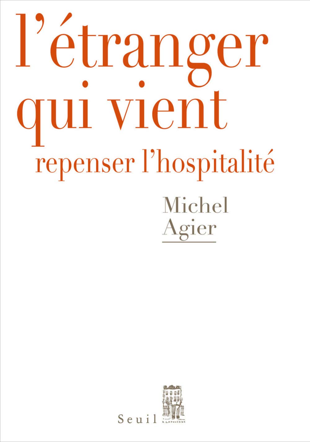 L'Étranger qui vient: Repenser l'hospitalité 9782021397857