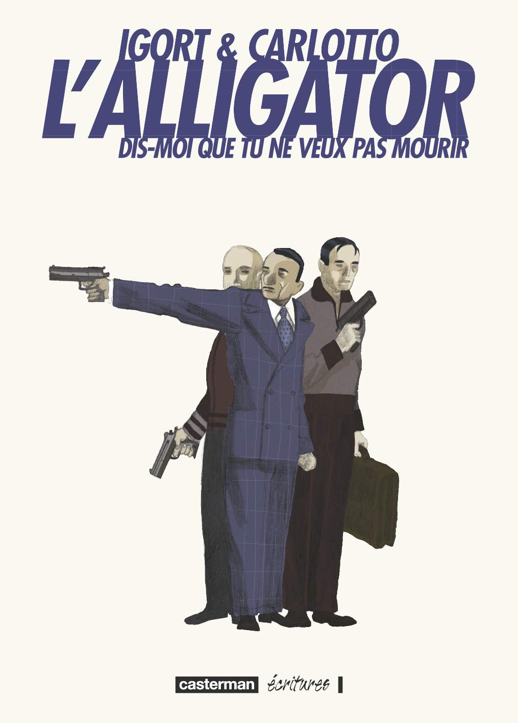 L' Alligator: Dis-moi que tu ne veux pas mourir 9782203002265