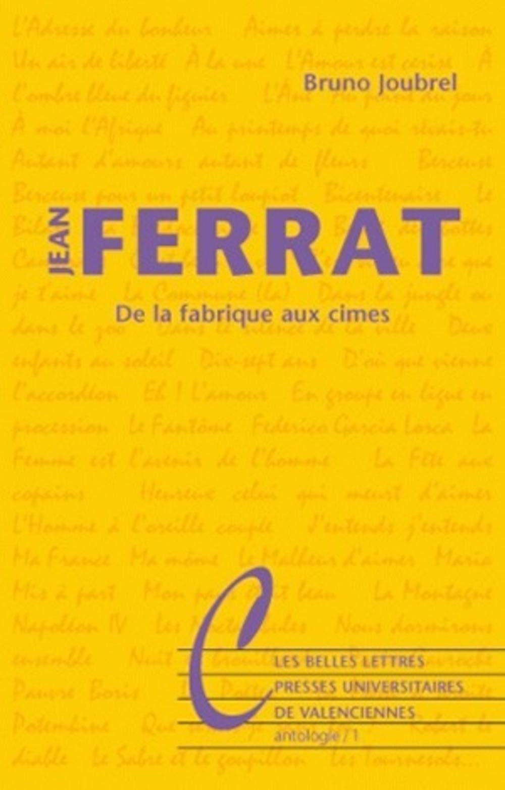 Jean Ferrat: De la fabrique aux cimes 9782251443478