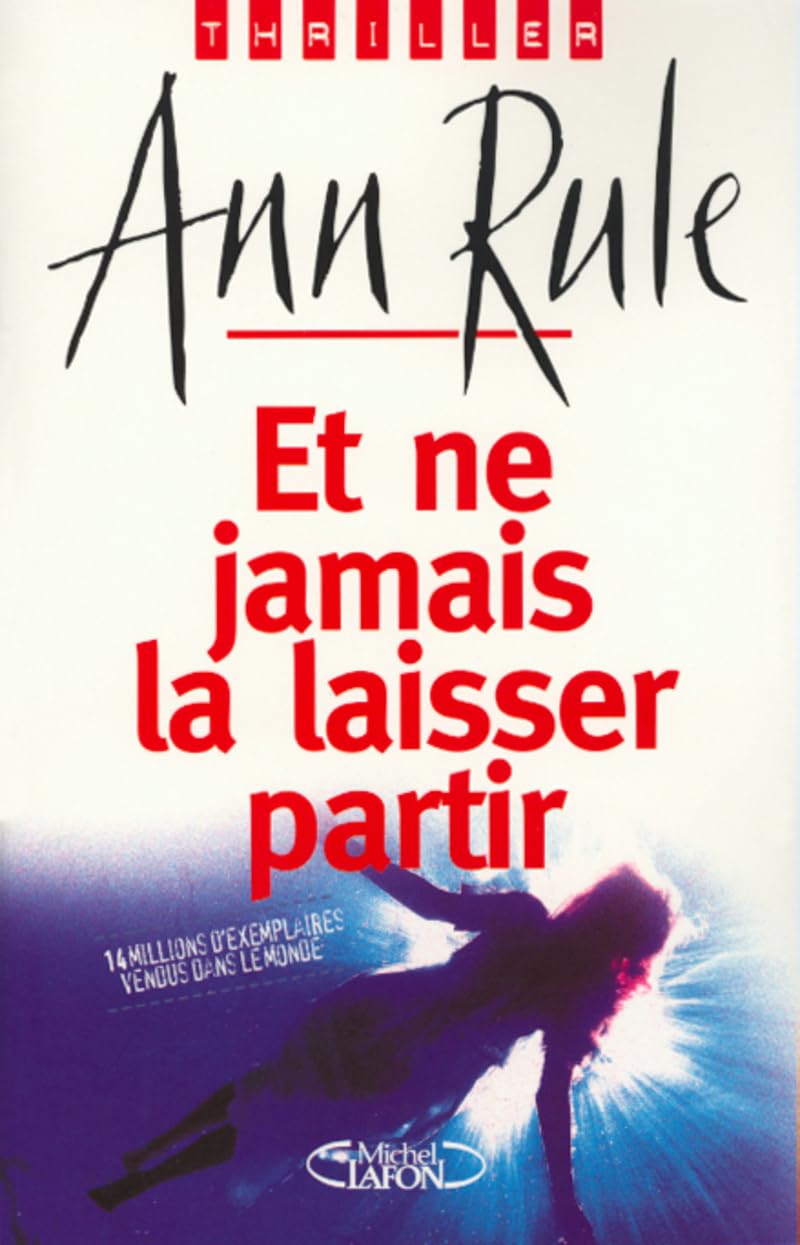 Et ne jamais la laisser partir 9782840986317