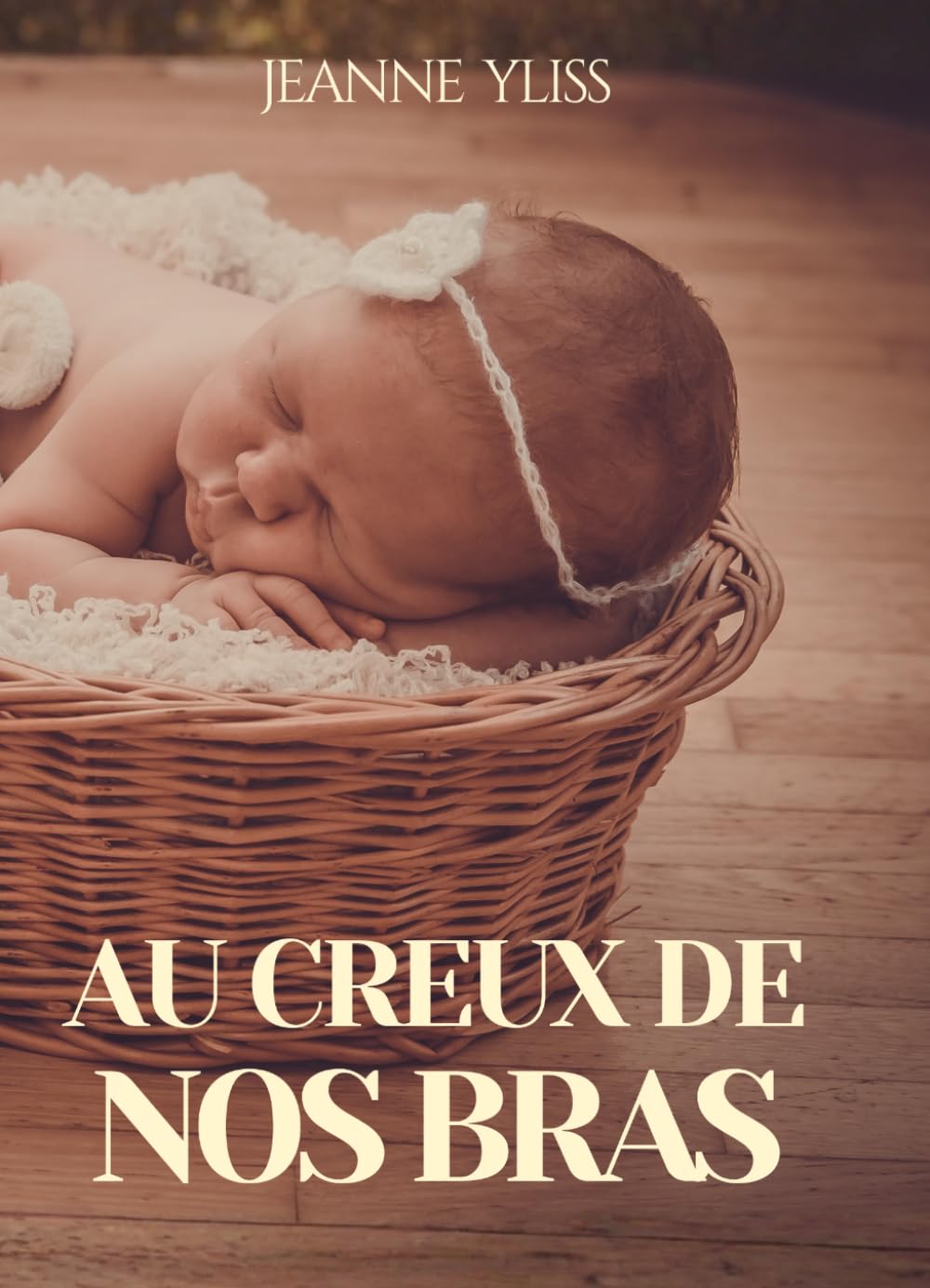 Au creux de nos bras 9782487903081