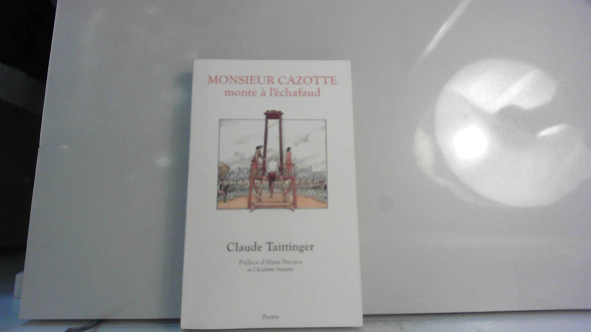 Monsieur Cazotte monte à l'échafaud 9782262005351