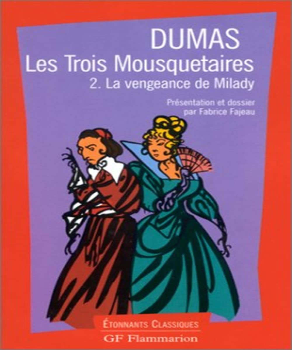 Les Trois mousquetaires, tome 2 : La Vengeance de Milady 9782080721440