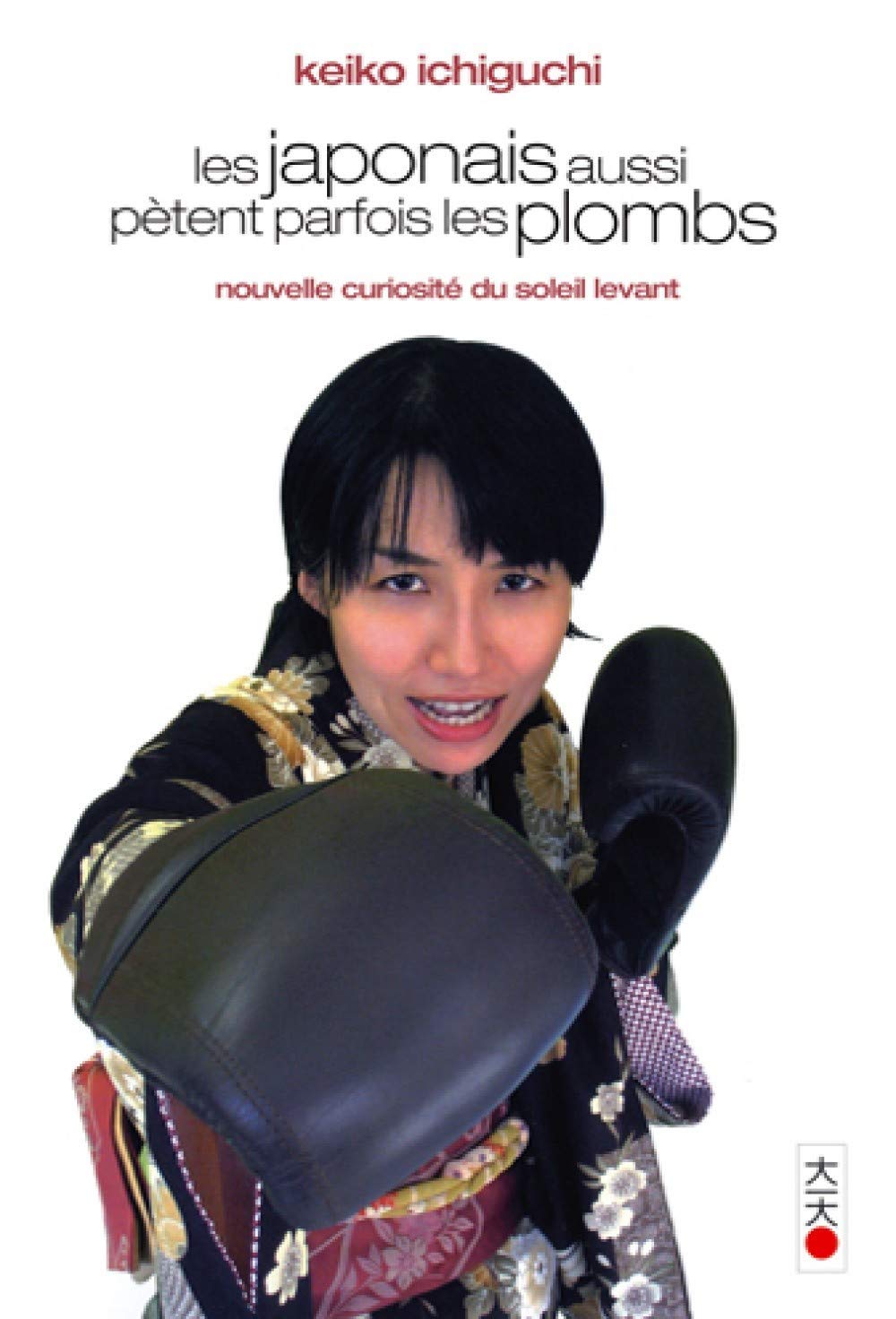 JAPONAIS AUSSI PETENT PARFOIS LES PLOMBS (LES) (ONE SHOT) 9782505003809