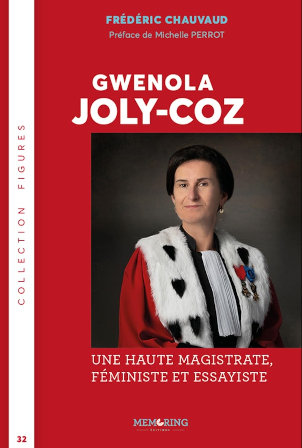 Gwenola Joly-Coz: Une haute magistrate, féministe et essayiste 9791093661766