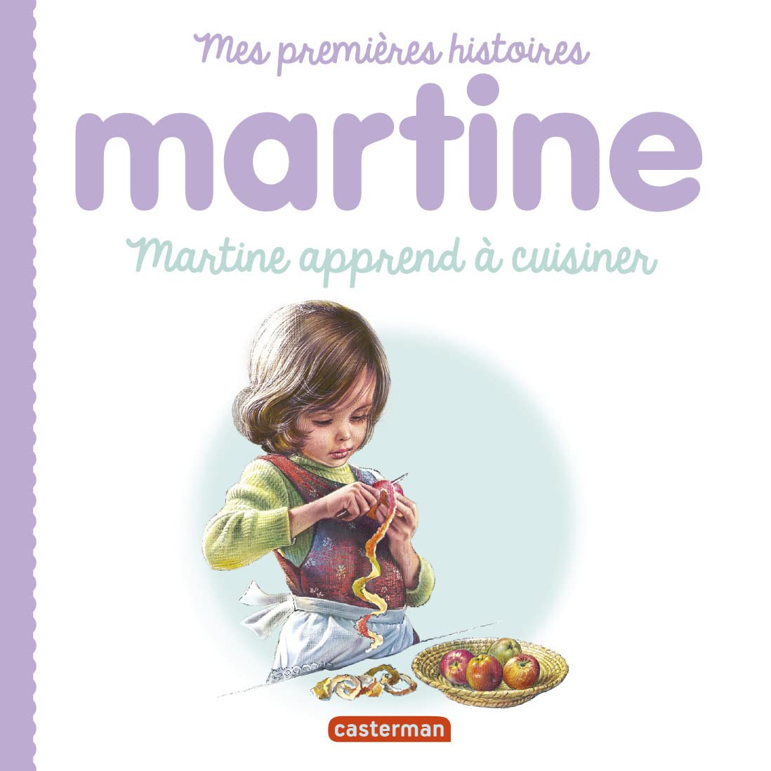 Martine, mes premières histoires - Martine apprend à cuisiner 9782203192539