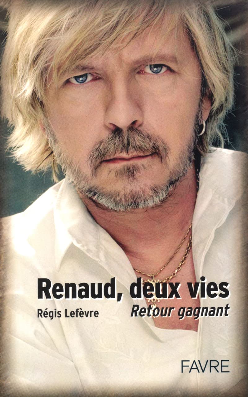 Renaud, deux vies : Retour gagnant 9782828907181