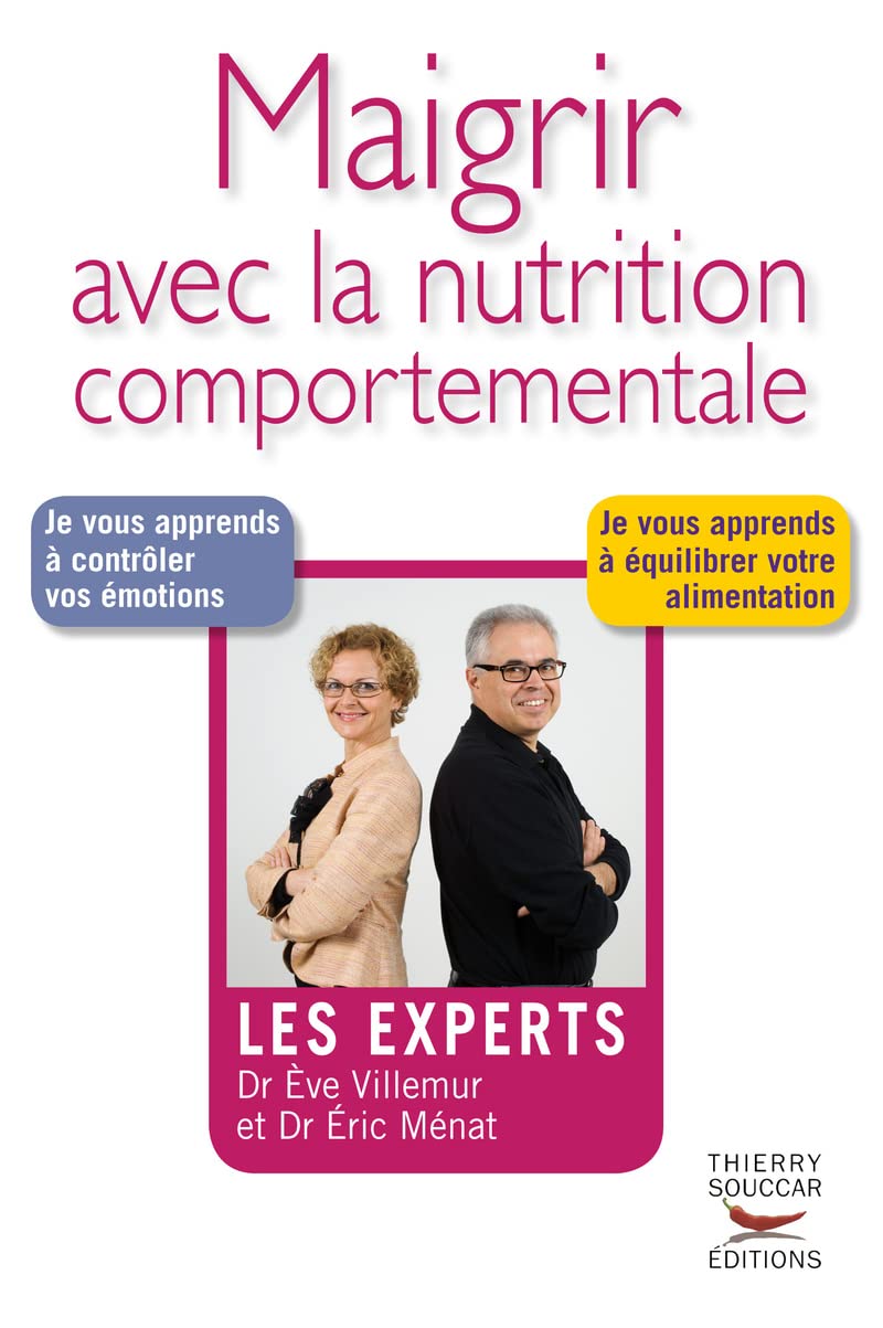 Les Experts : Maigrir avec la nutrition comportementale 9782916878645